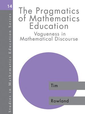 cover image of The Pragmatics of Mathematics Education
